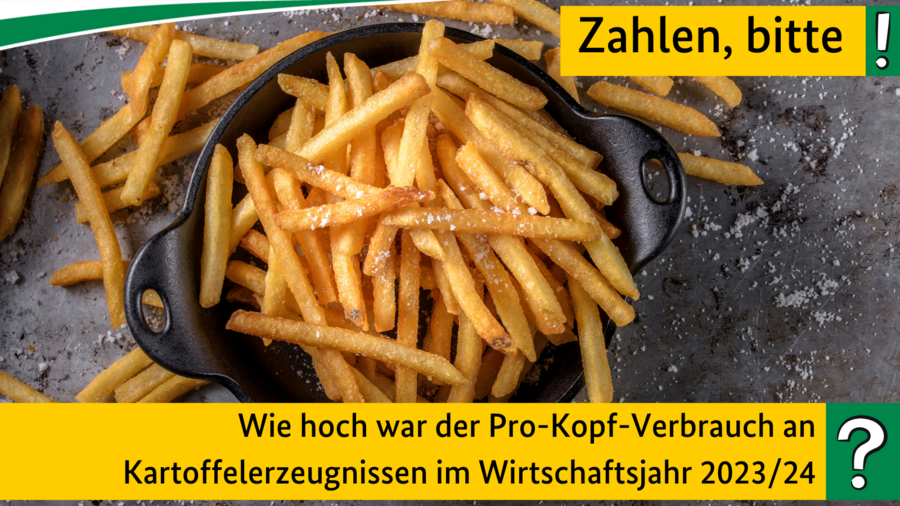 Quiz Zahlen bitte! Wie hoch war der Pro-Kopf-Verbrauch an Kartoffelerzeugnissen im Wirtschaftsjahr 2023/24?